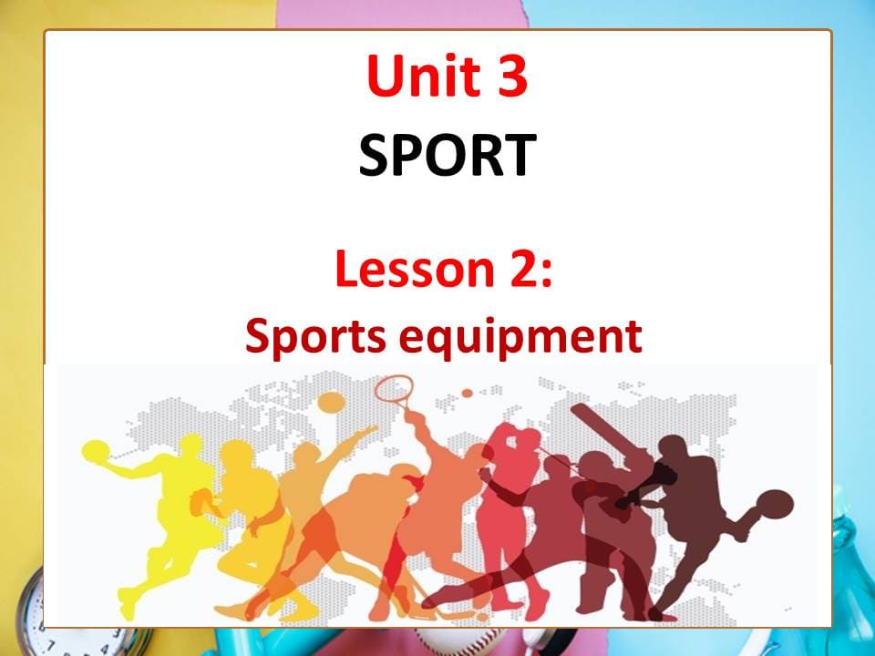 بوربوينت Lesson 2 Sports equipment للصف السادس مادة اللغة الانجليزية