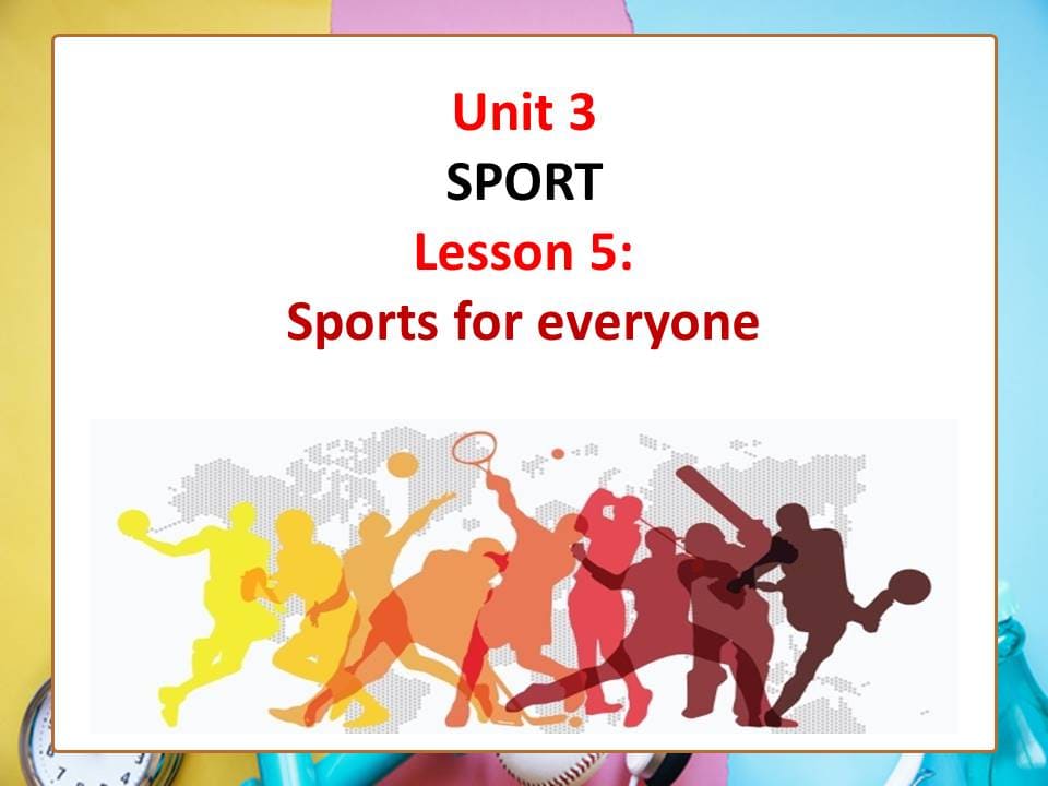 بوربوينت Lesson 5 Sports for everyone للصف السادس مادة اللغة الانجليزية