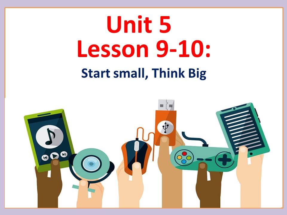 بوربوينت Lesson 9-10 Start small Think Big للصف السادس مادة اللغة الانجليزية