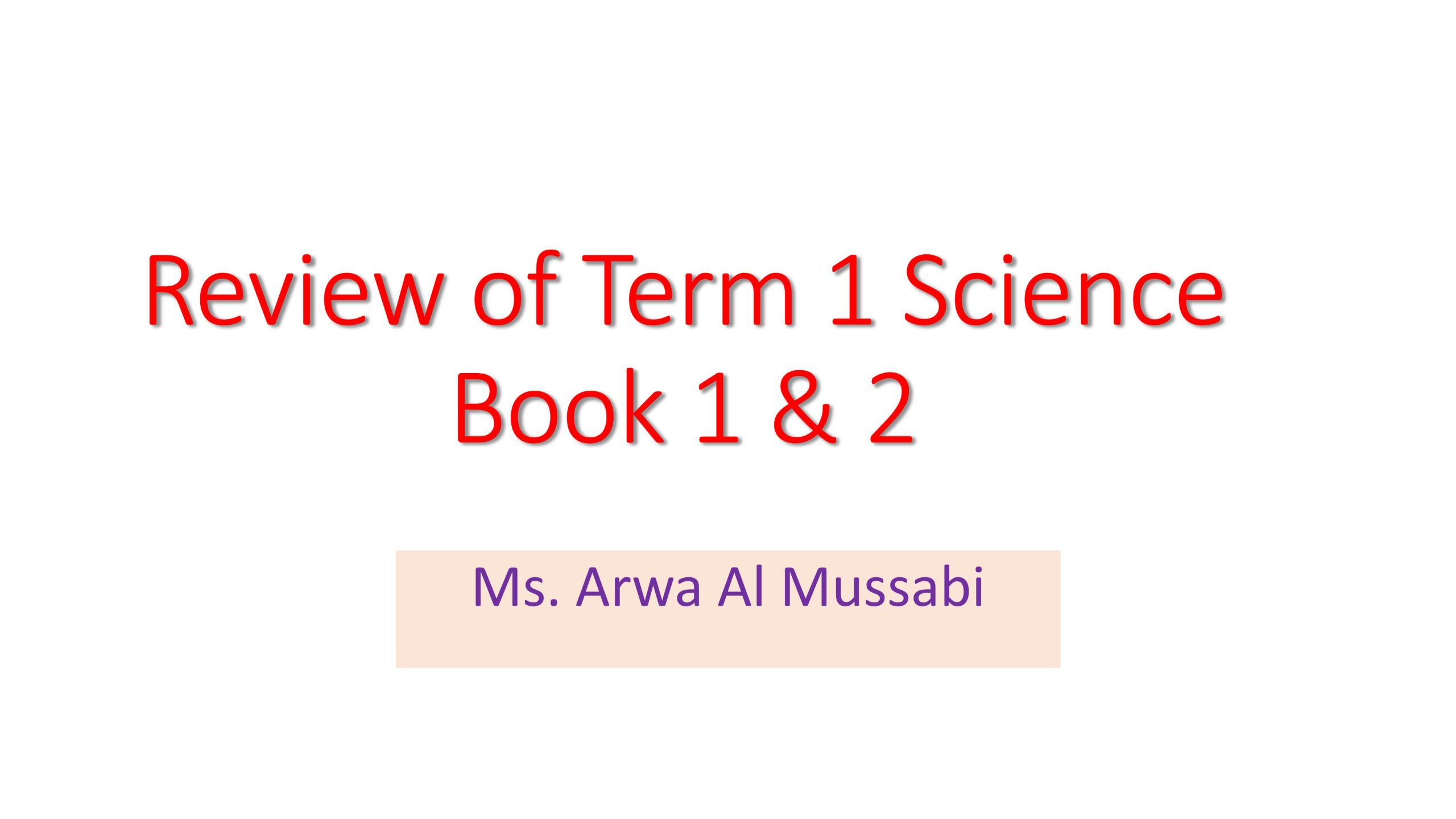 مراجعة عامة Review of term 1 بالانجليزي الصف الرابع مادة العلوم المتكاملة 