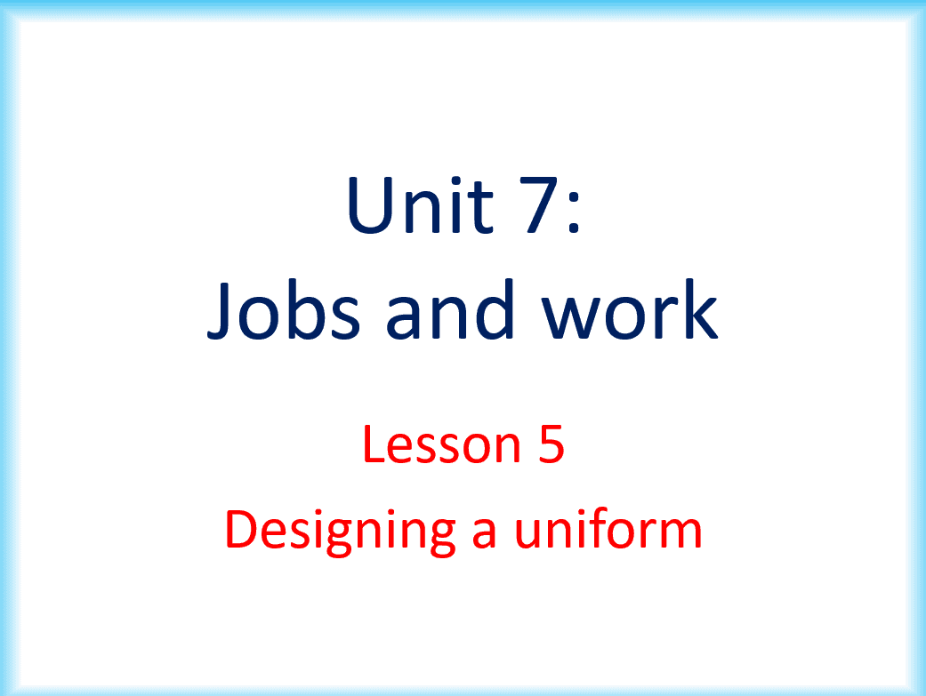 درس Designing a uniform الصف السادس مادة اللغة الانجليزية - بوربوينت 