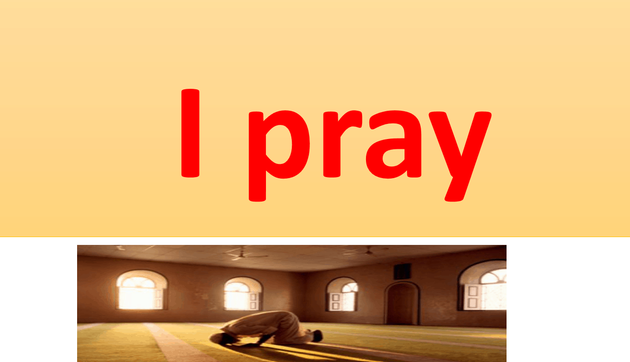 درس I pray لغير الناطقين باللغة العربية الصف الثاني مادة التربية الاسلامية - بوربوينت