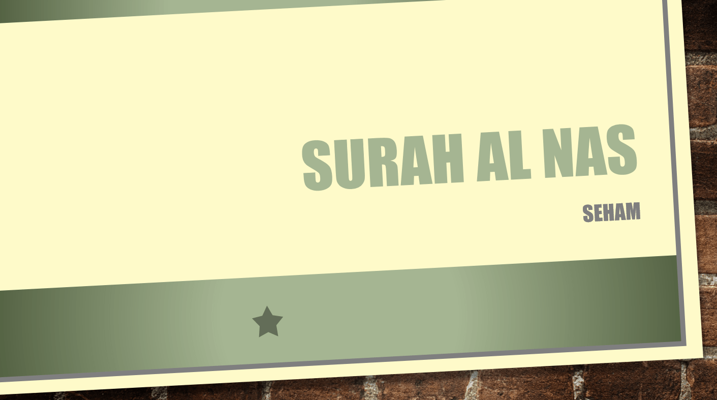 درس SURAH AL NAS لغير الناطقين باللغة العربية الصف الأول مادة التربية الإسلامية - بوربوينت