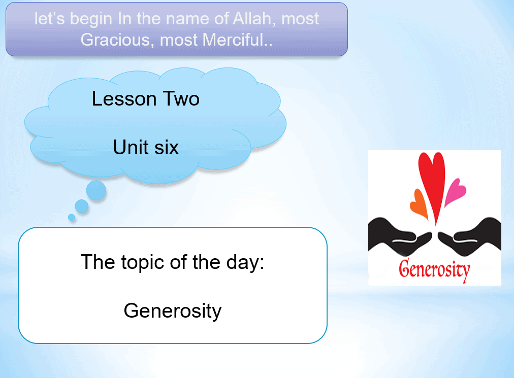 درس Generosity لغير الناطقين باللغة العربية الصف الرابع مادة التربية الإسلامية - بوربوينت