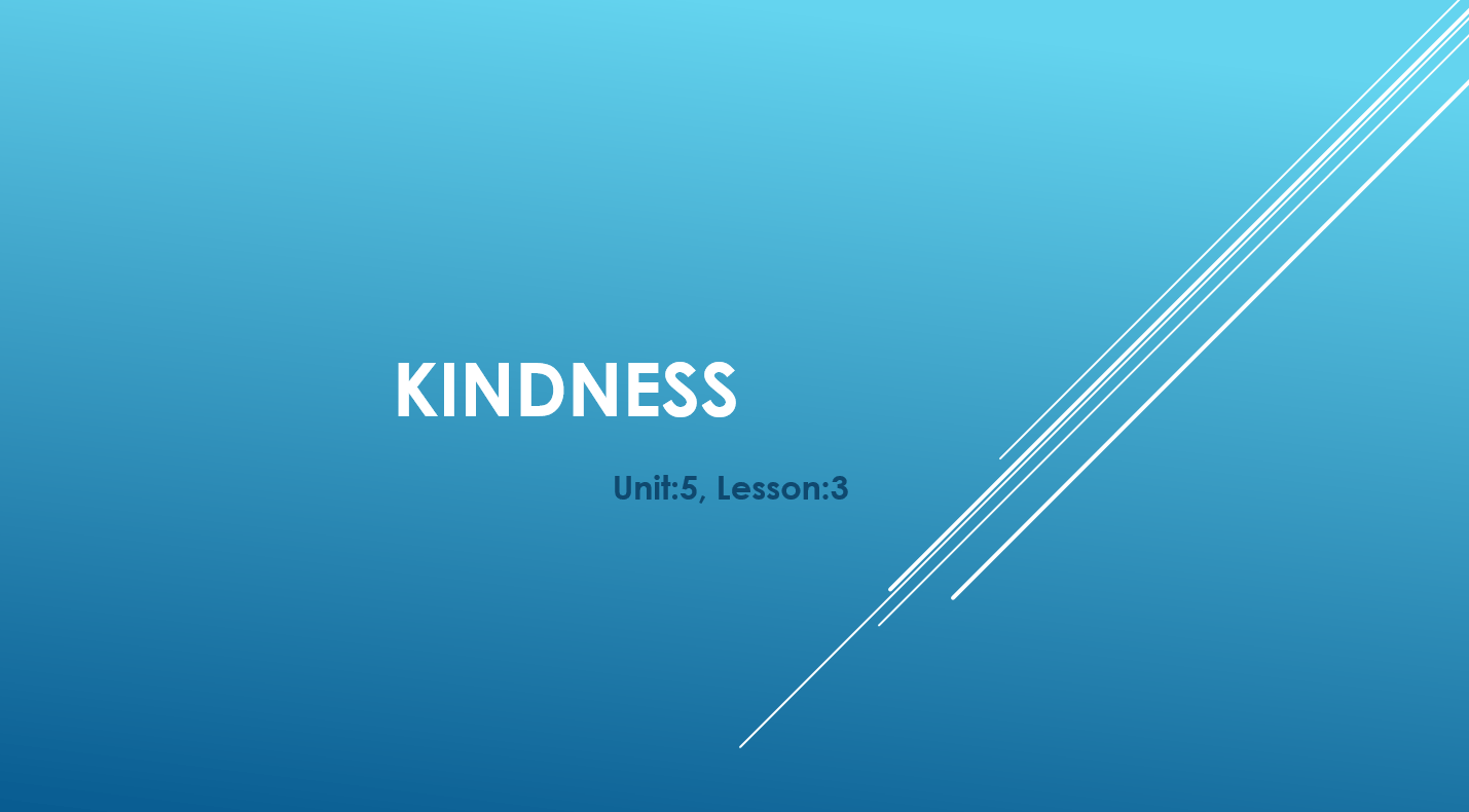 حل درس Kindness لغير الناطقين باللغة العربية الصف الرابع مادة التربية الإسلامية - بوربوينت