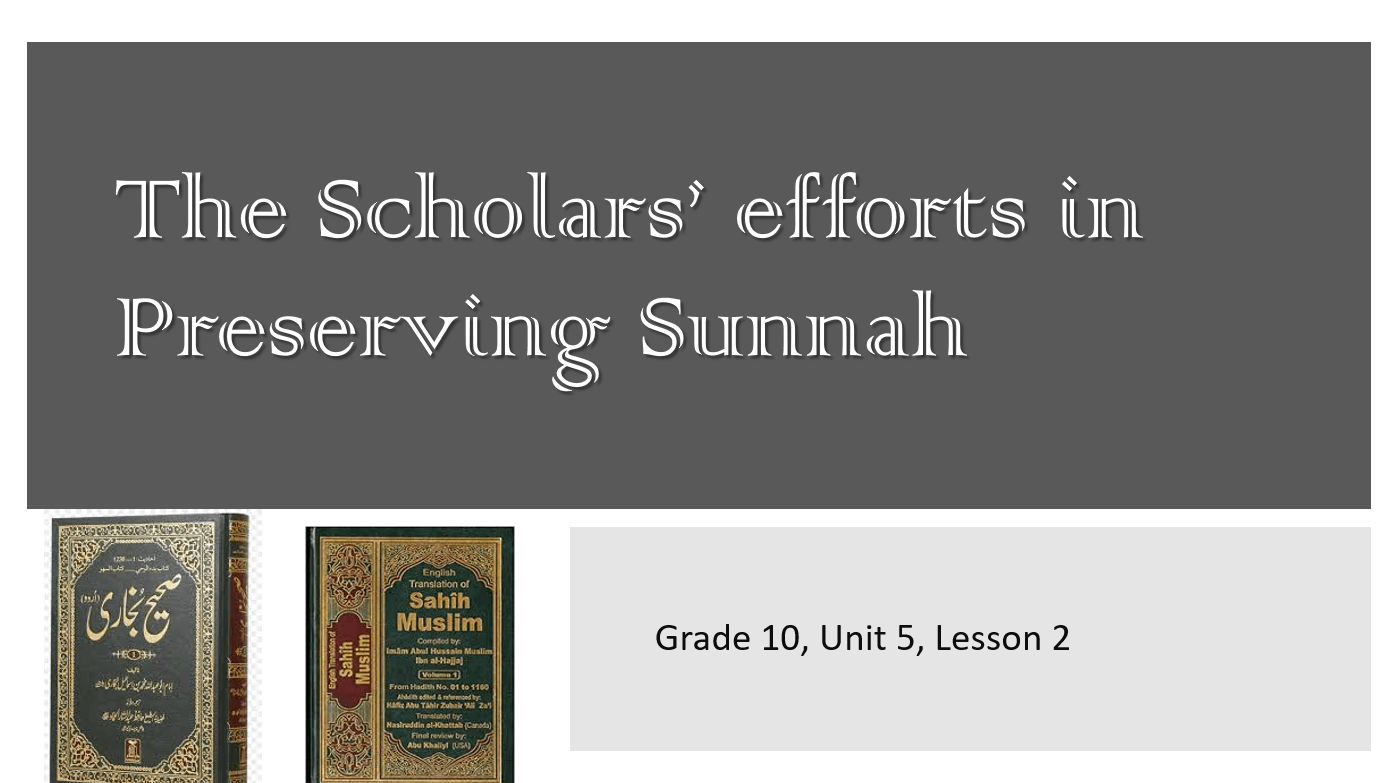 درس The Scholars efforts in Preserving Sunnah لغير الناطقين باللغة العربية الصف العاشر مادة التربية الإسلامية - بوربوينت
