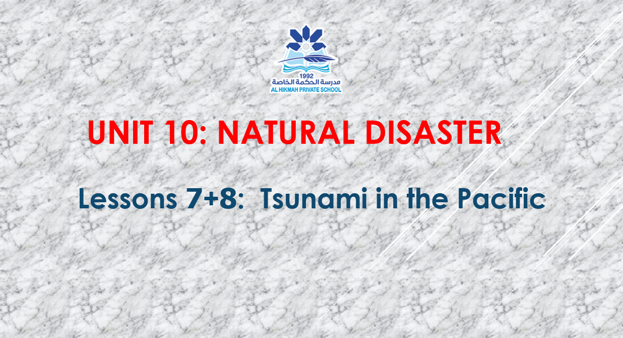 حل درس Tsunami in the Pacific الصف التاسع مادة اللغة الإنجليزية - بوربوينت