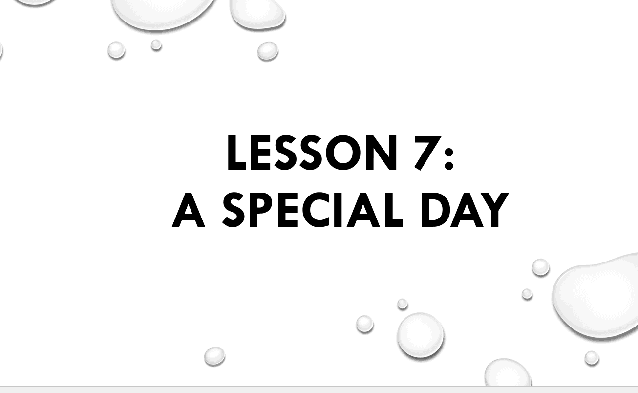 حل Lesson 7 A special day اللغة الإنجليزية الصف الثامن - بوربوينت