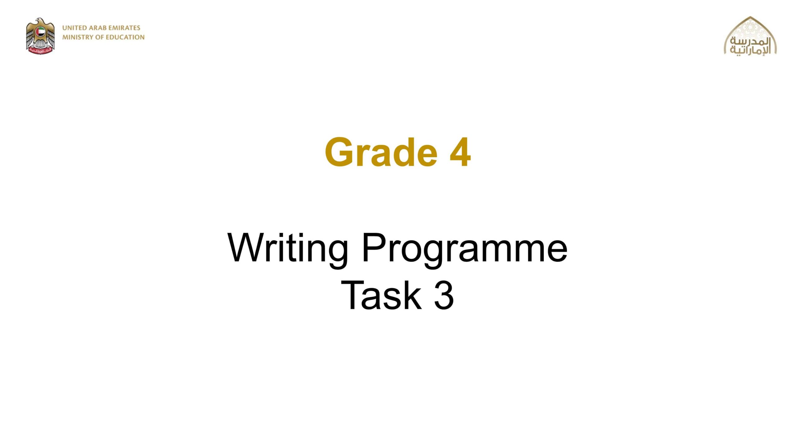 Writing Programme Task 3 اللغة الإنجليزية الصف الرابع