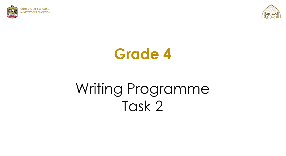 Writing Programme Task 2 اللغة الإنجليزية الصف الرابع - بوربوينت 