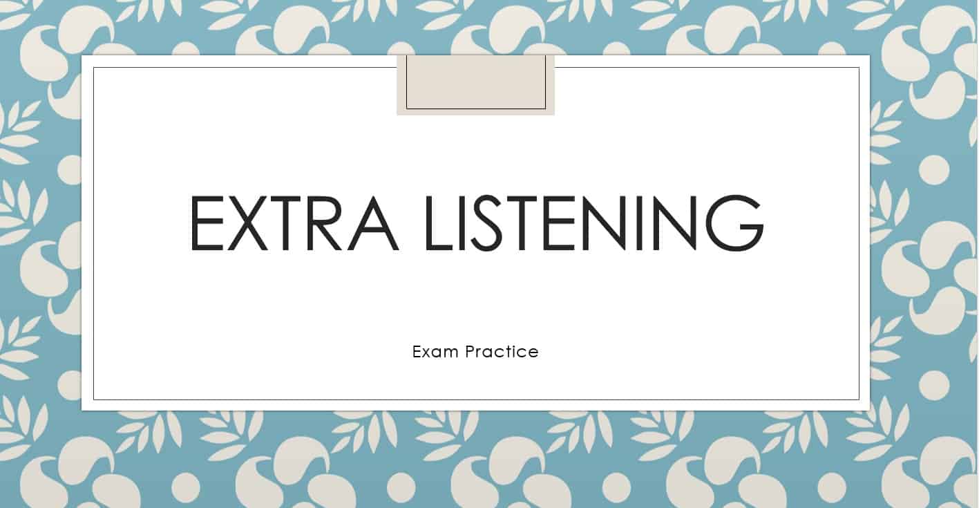 Extra listening practice اللغة الإنجليزية الصف الثاني عشر - بوربوينت