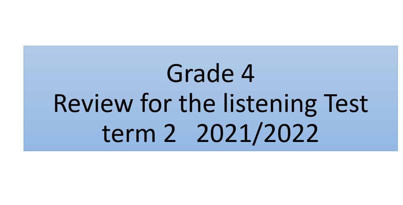 Review for the listening Test اللغة الإنجليزية الصف الرابع - بوربوينت 
