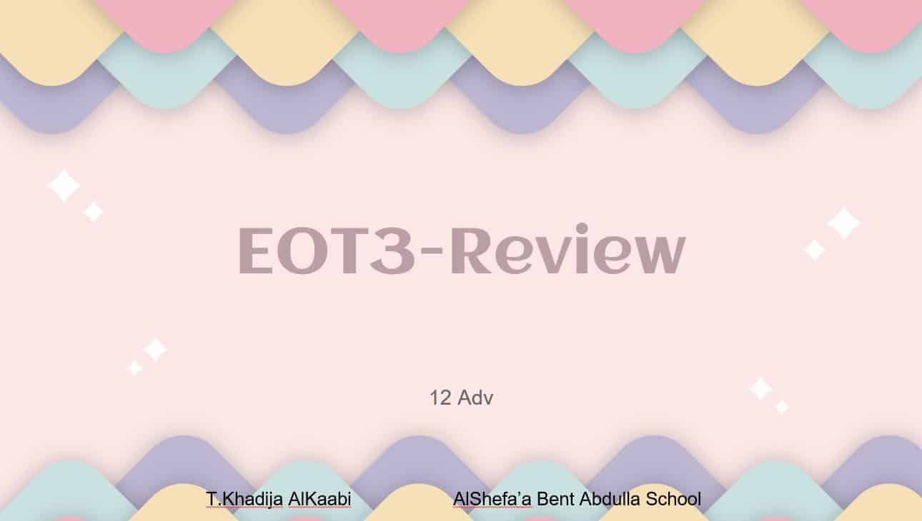 مراجعة عامة EOT3-Review اللغة الإنجليزية الصف الثاني عشر متقدم - بوربوينت 