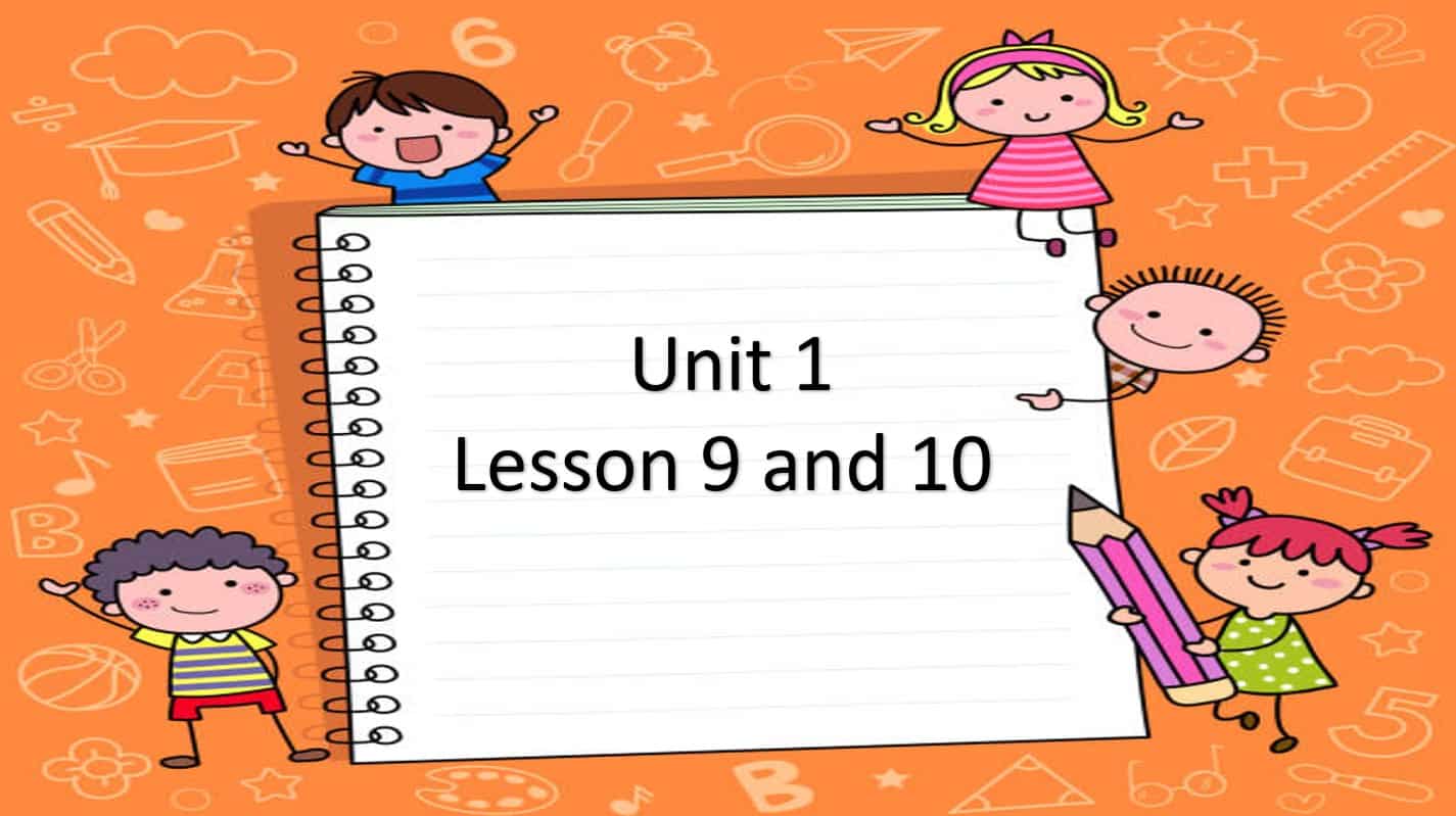 حل درس Unit 1 Lesson 9 and 10 اللغة الإنجليزية الصف الثاني - بوربوينت