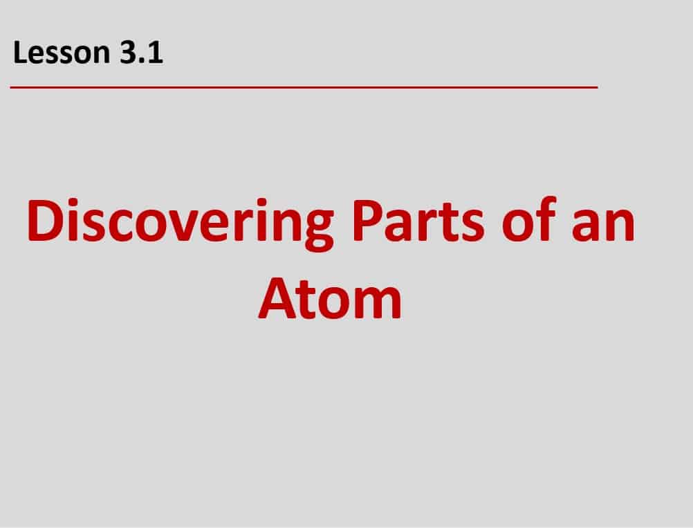 درس Discovering Parts of an Atom العلوم المتكاملة الصف السابع - بوربوينت