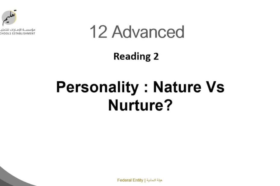 درس Personality Nature or Nurture اللغة الإنجليزية الصف الثاني عشر - بوربوينت