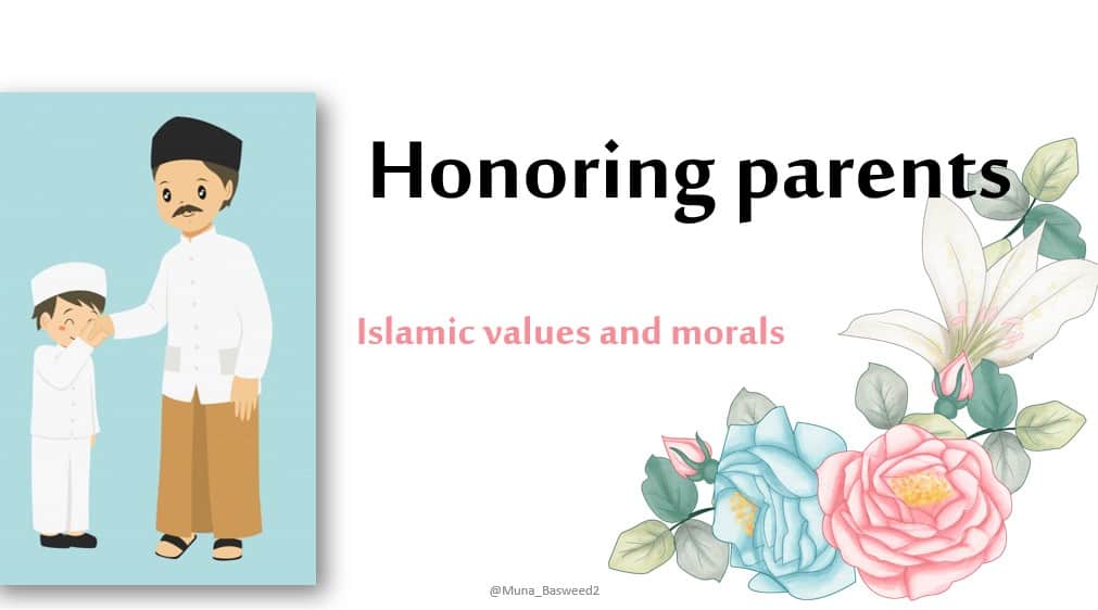 درس Honoring parents لغير الناطقين باللغة العربية التربية الإسلامية الصف الثالث - بوربوينت