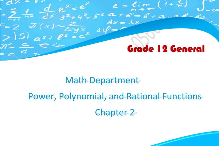 أوراق عمل Power- Polynomial-and Rational Functions الرياضيات المتكاملة الصف الثاني عشر عام