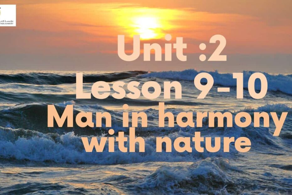 حل درس Man in harmony with nature اللغة الإنجليزية الصف التاسع - بوربوينت