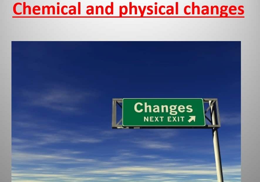 درس Chemical and physical changes العلوم المتكاملة الصف الخامس - بوربوينت