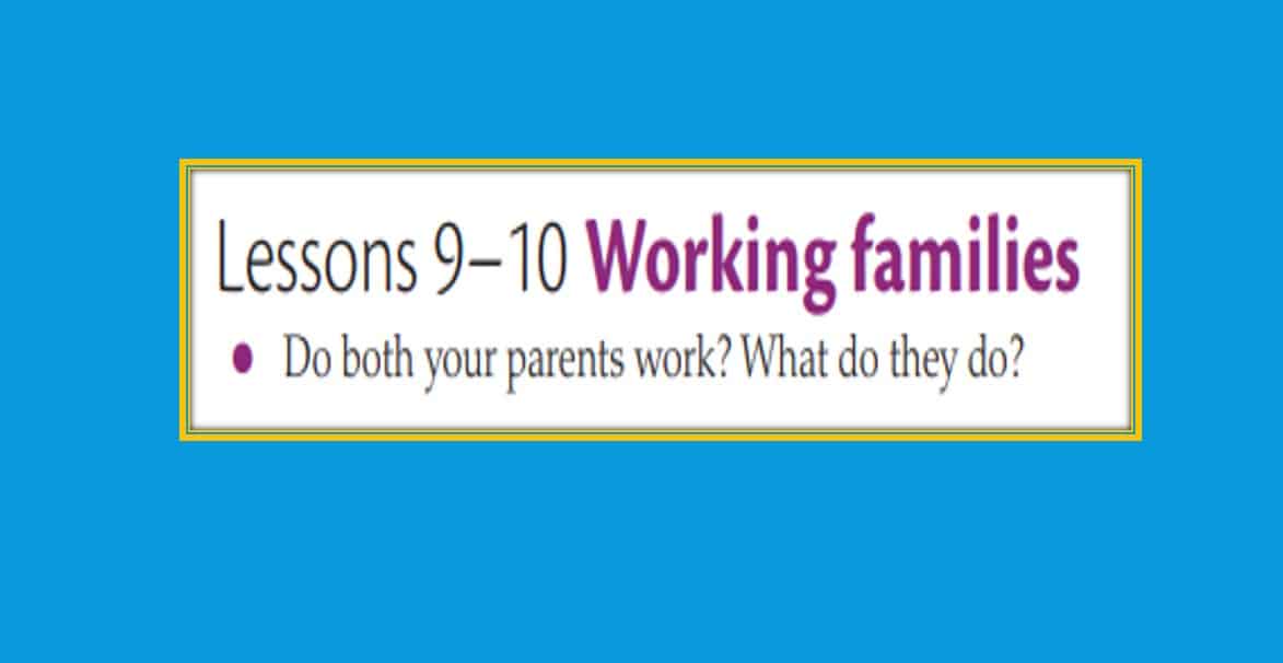 حل درس Working families اللغة الإنجليزية الصف العاشر - بوربوينت