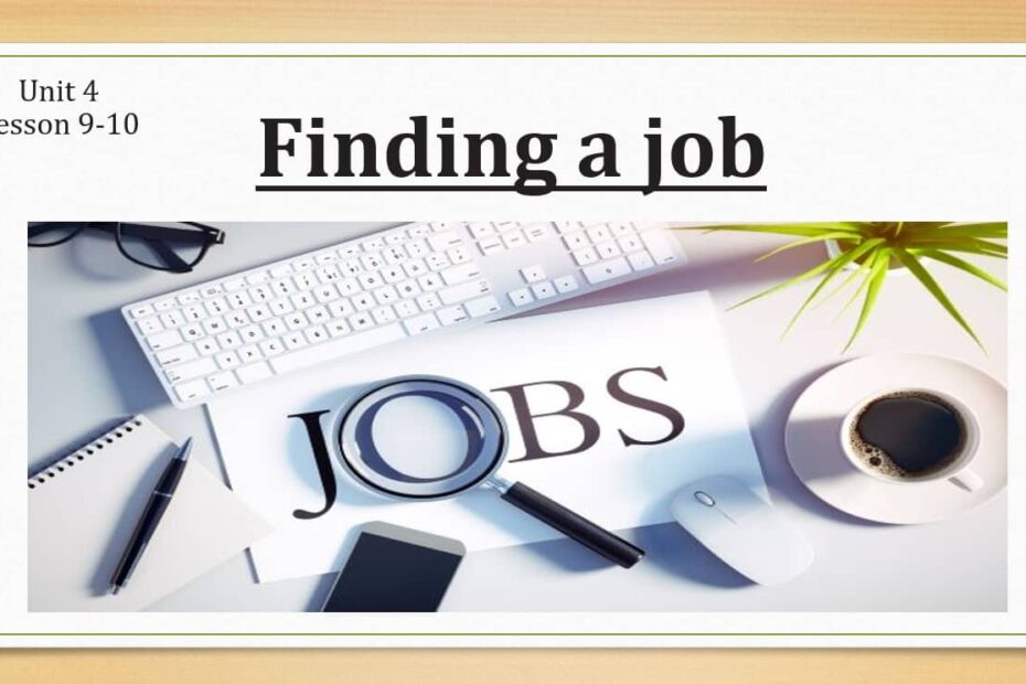 حل درس Finding a job اللغة الإنجليزية الصف العاشر - بوربوينت