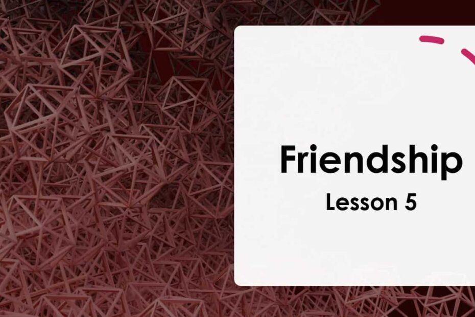 حل درس Friendship اللغة الإنجليزية الصف الرابع - بوربوينت