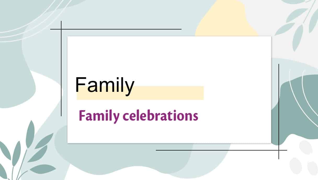 حل درس Family celebrations اللغة الإنجليزية الصف العاشر - بوربوينت