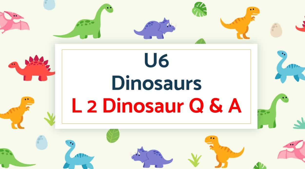 حل درس Dinosaurs اللغة الإنجليزية الصف الرابع - بوربوينت 