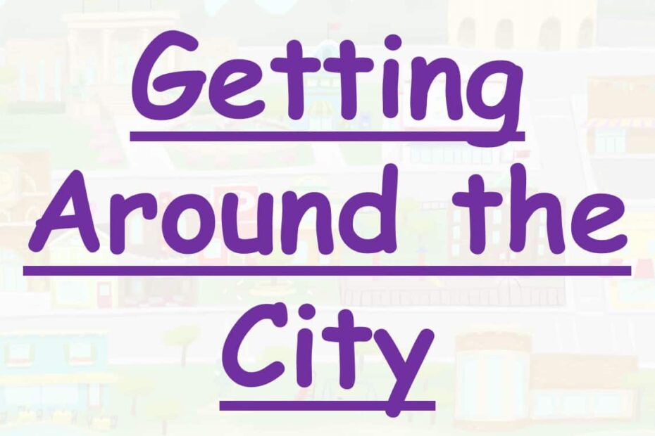 حل درس Getting Around the City اللغة الإنجليزية الصف الخامس Access - بوربوينت