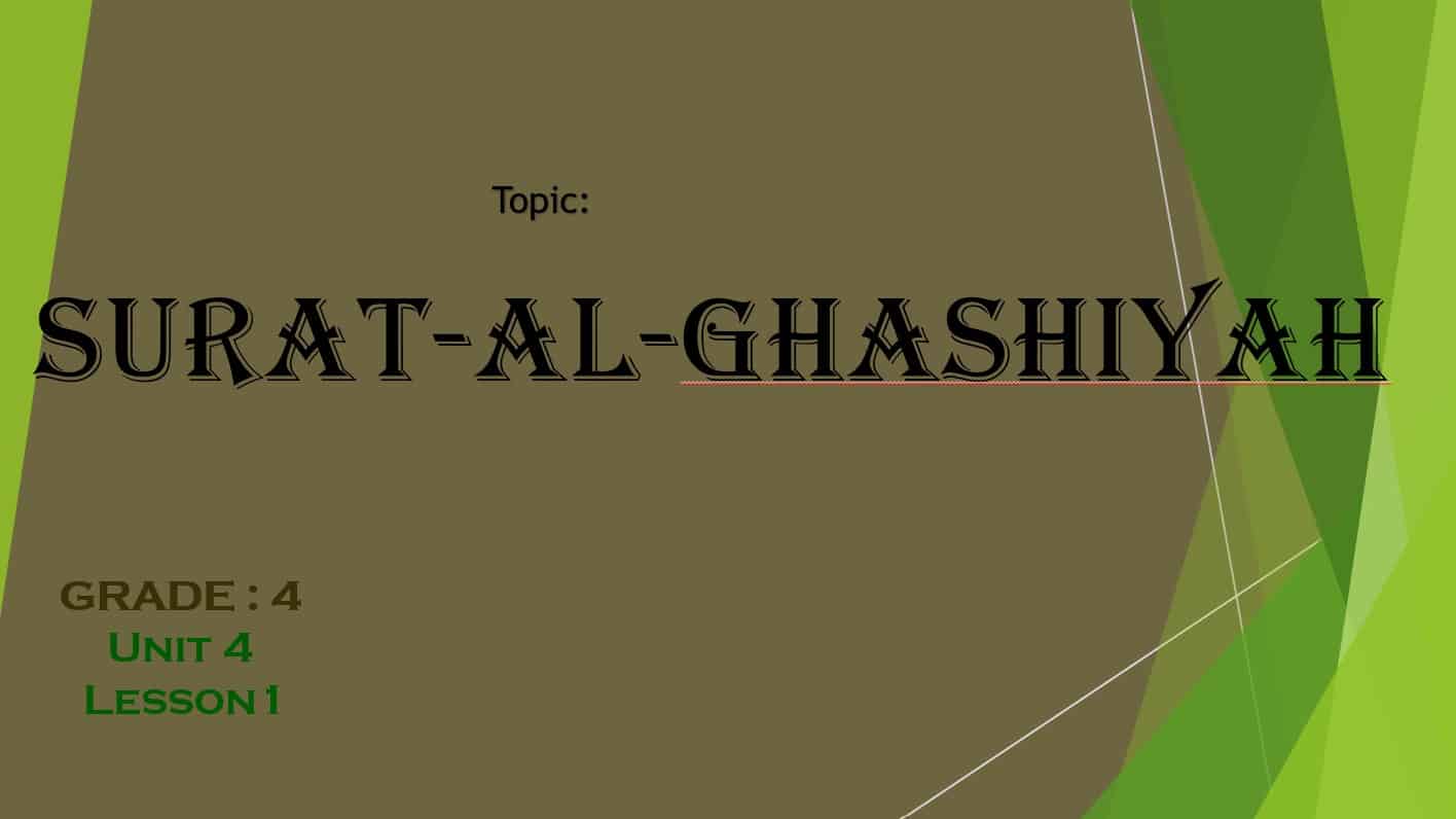 حل درس Surat-Al-Ghashiyah لغير الناطقين باللغة العربية التربية الإسلامية الصف الرابع - بوربوينت