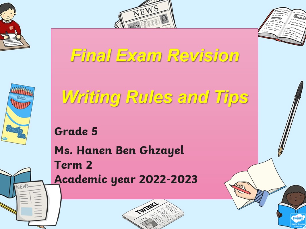 مراجعة Final Exam Revision Writing Rules and Tips اللغة الإنجليزية الصف الخامس - بوربوينت 