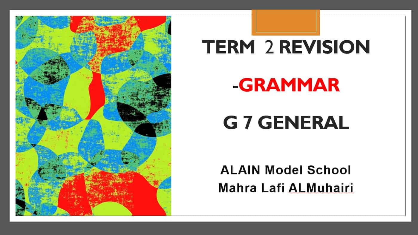 مراجعة Grammar اللغة الإنجليزية الصف السابع - بوربوينت