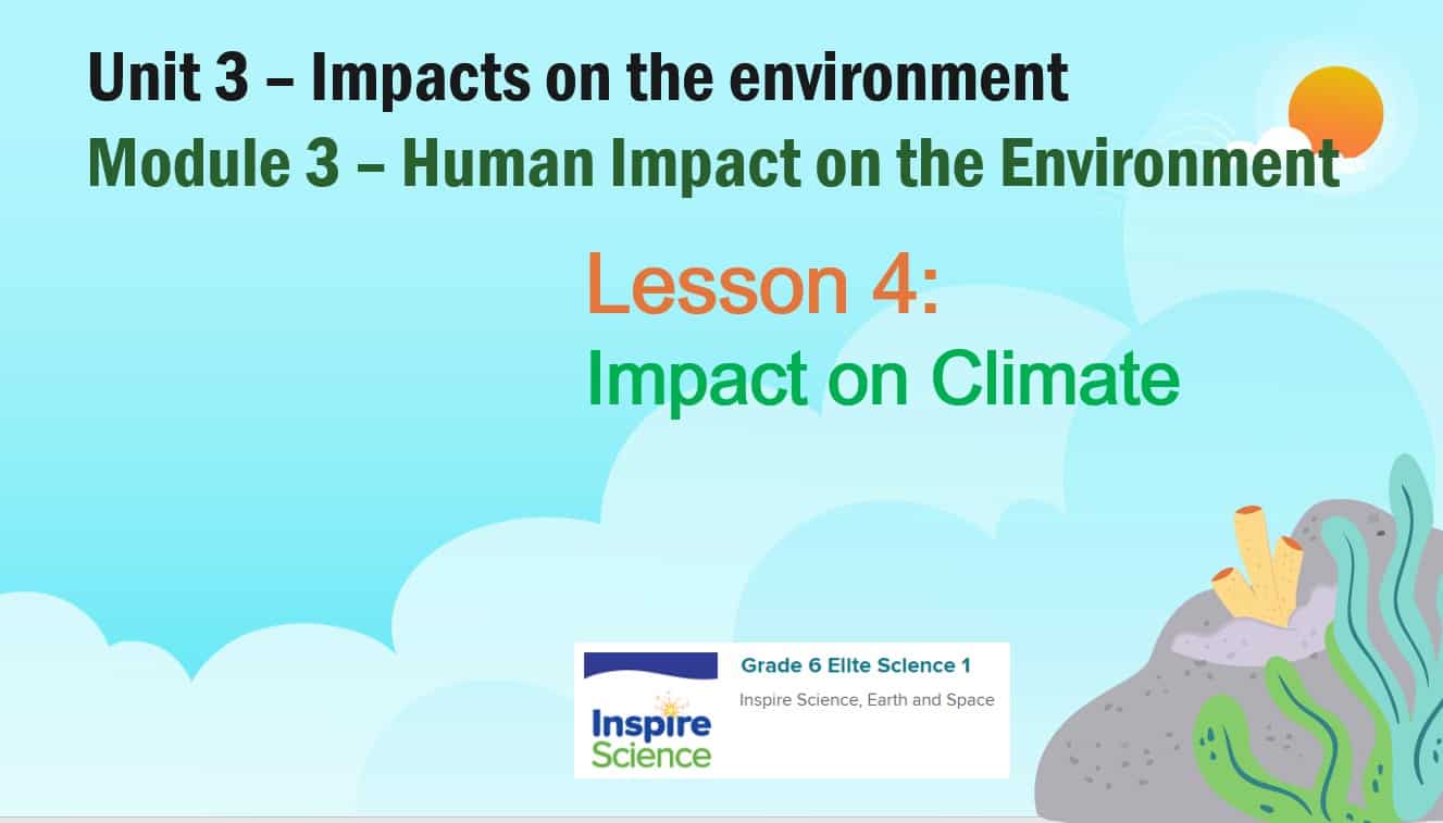 شرح درس Impact on Climate العلوم المتكاملة الصف السادس Elite - بوربوينت 