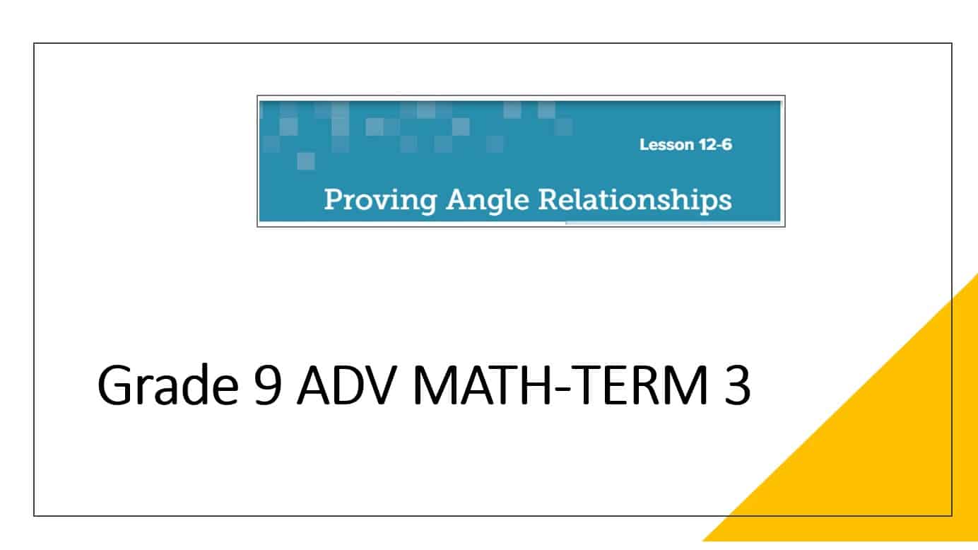 حل درس Proving Angle Relationships الرياضيات المتكاملة الصف التاسع - بوربوينت 