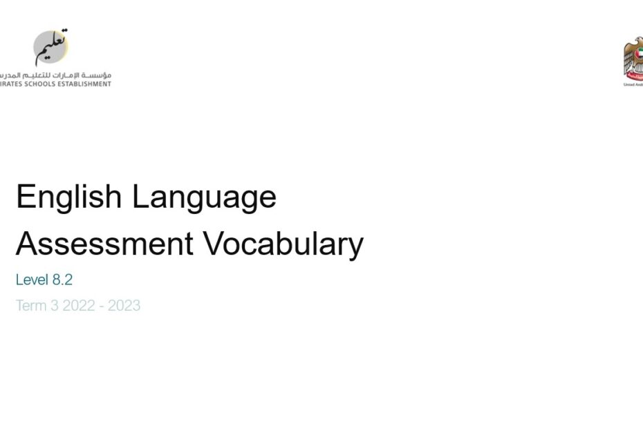Assessment Vocabulary Level 8.2 اللغة الإنجليزية الصف الحادي عشر Elite & Advance الفصل الدراسي الثالث 2022-2023