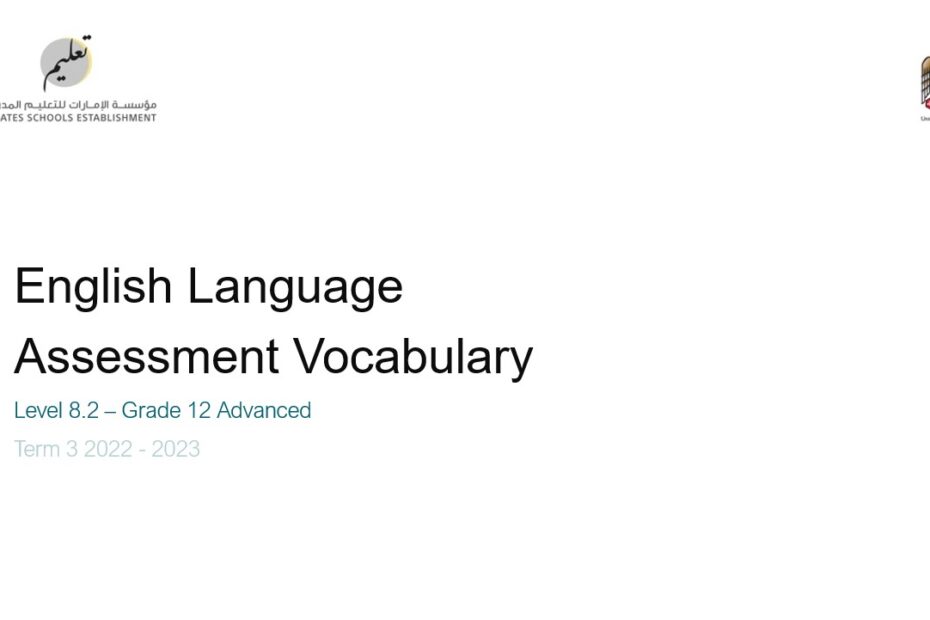 Assessment Vocabulary Level 8.2 اللغة الإنجليزية الصف الثاني عشر Advance الفصل الدراسي الثالث 2022-2023