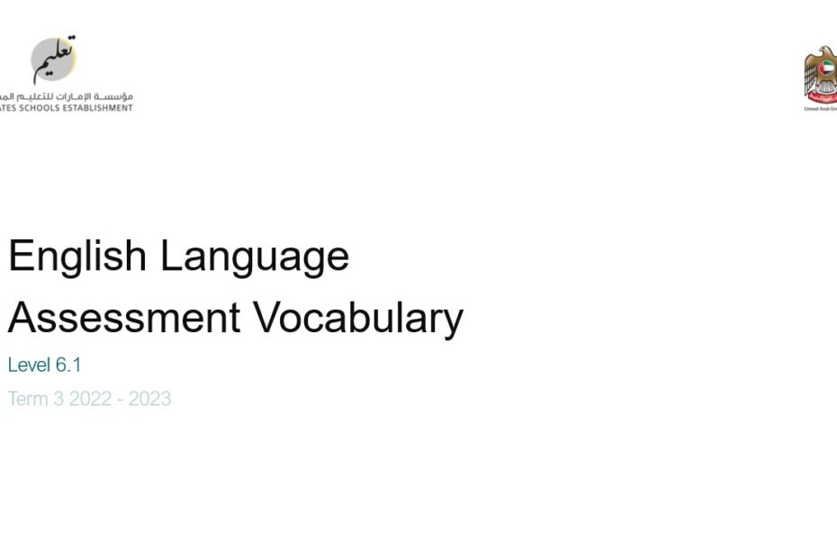 Assessment Vocabulary Level 6.1 اللغة الإنجليزية الصف التاسع General & Applied الفصل الدراسي الثالث 2022-2023