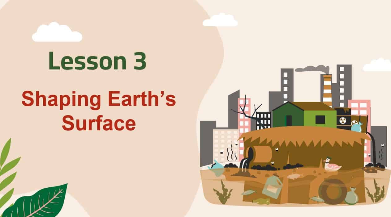 درس Shaping Earth’s Surface العلوم المتكاملة الصف السابع - بوربوينت