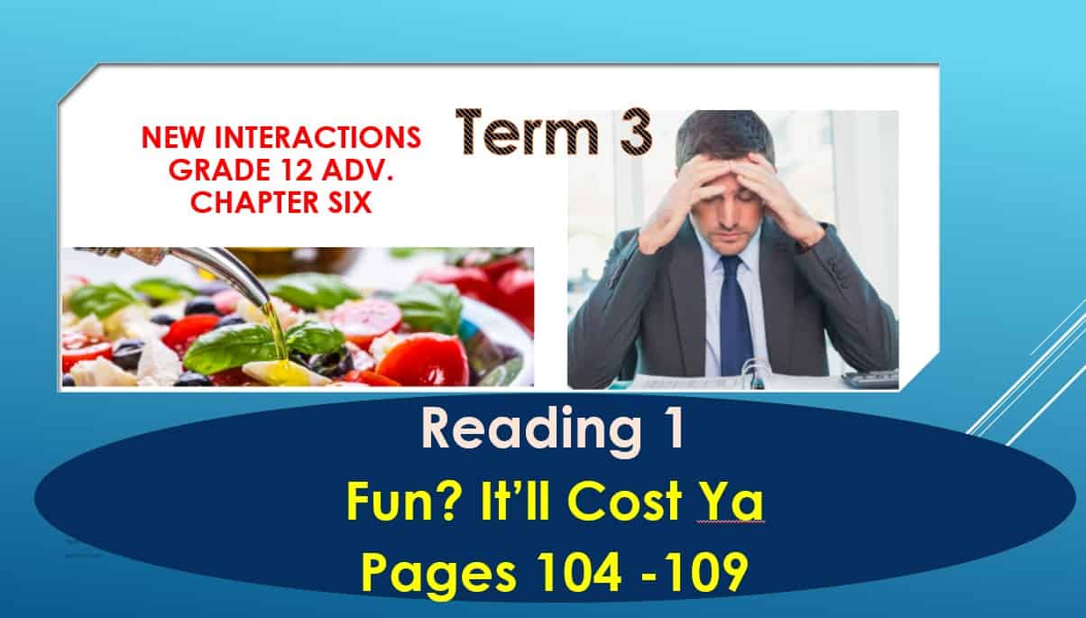حل درس Reading 1 Fun? It’ll Cost Ya اللغة الإنجليزية الصف الثاني عشر - بوربوينت