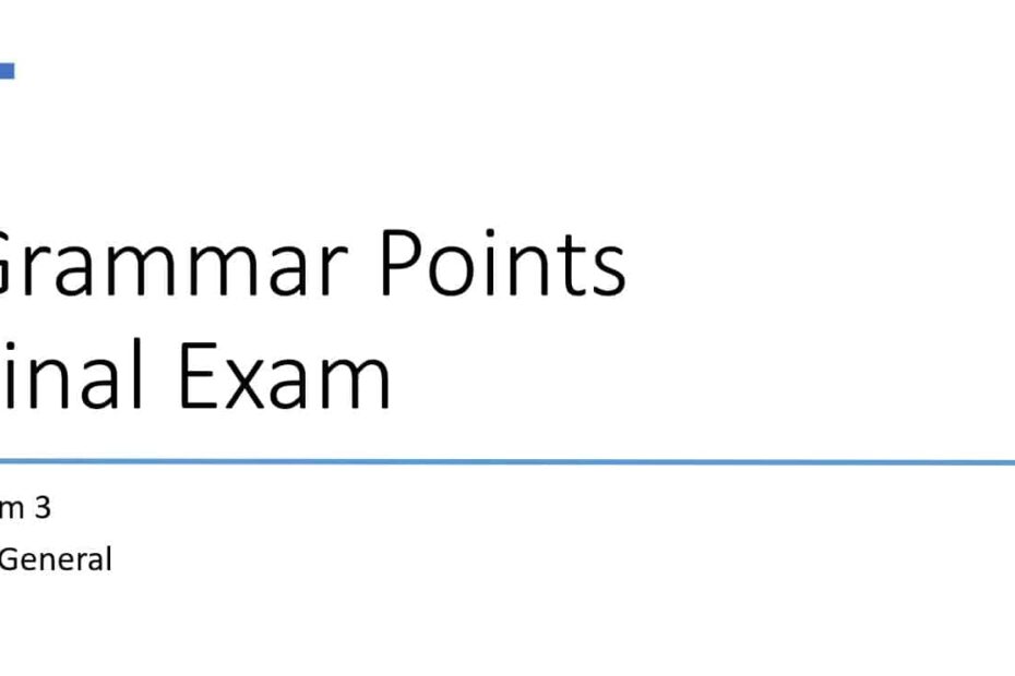 تدريبات Grammar Points Final Exam اللغة الإنجليزية الصف الثاني عشر - بوربوينت