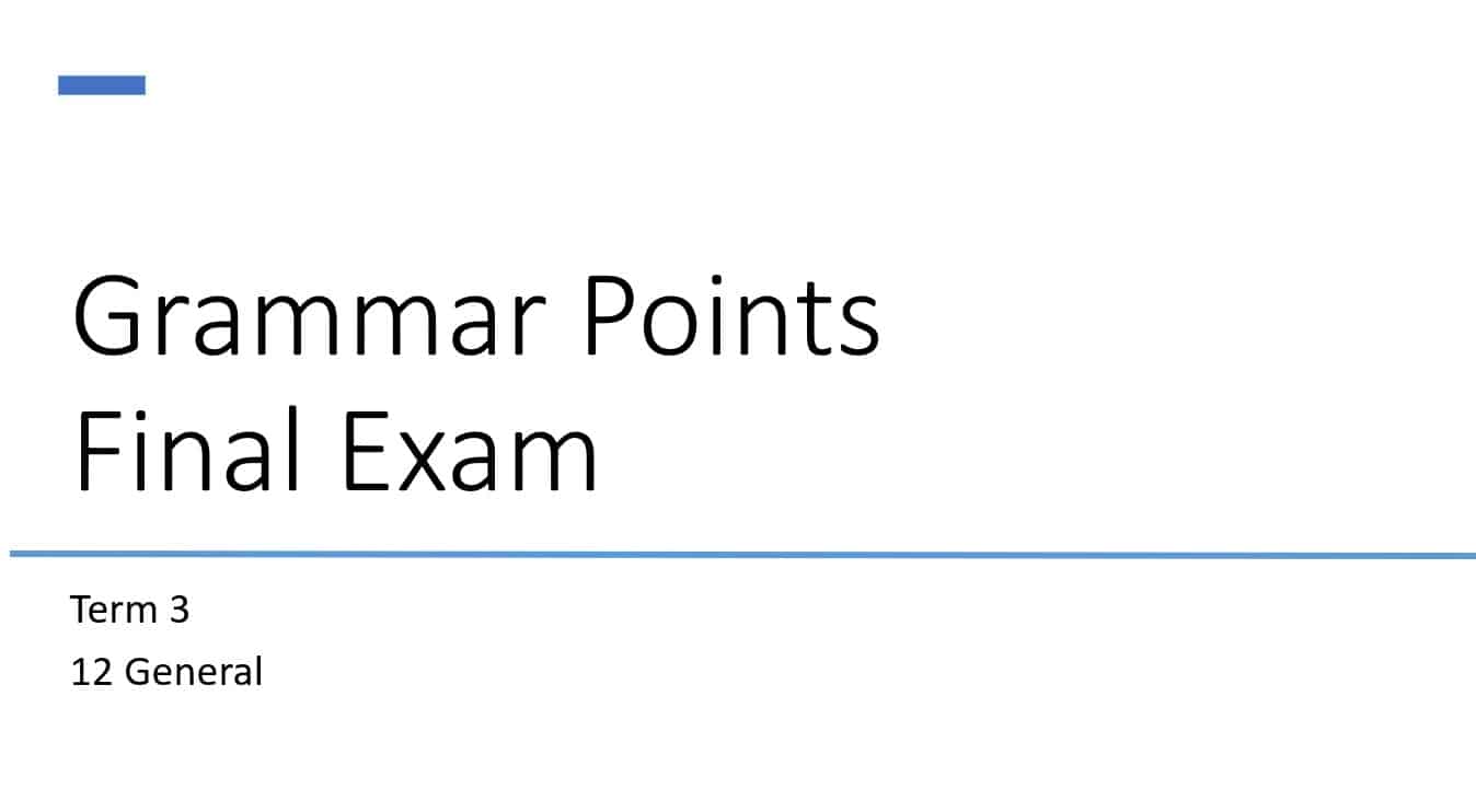 تدريبات Grammar Points Final Exam اللغة الإنجليزية الصف الثاني عشر - بوربوينت 