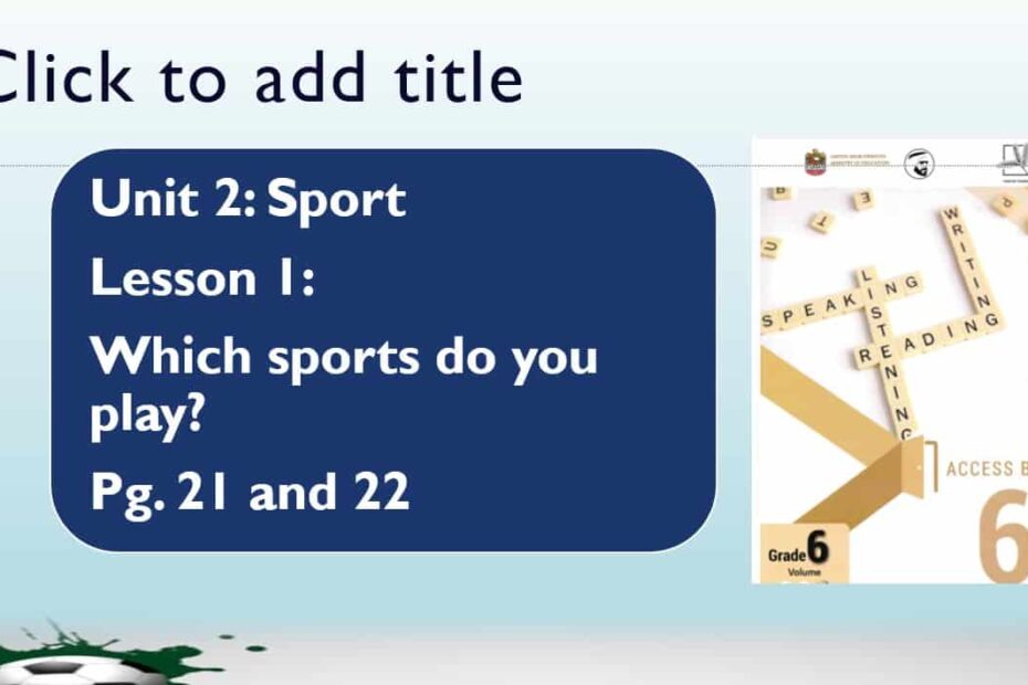 حل درس Which sports do you play اللغة الإنجليزية الصف السادس - بوربوينت