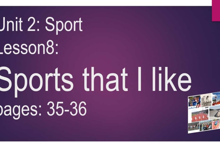 حل درس Sports that I like اللغة الإنجليزية الصف السادس Access - بوربوينت