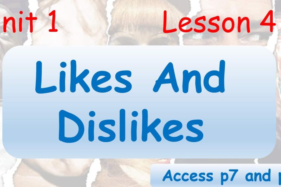 حل درس Likes And Dislikes اللغة الإنجليزية الصف السادس Access - بوربوينت