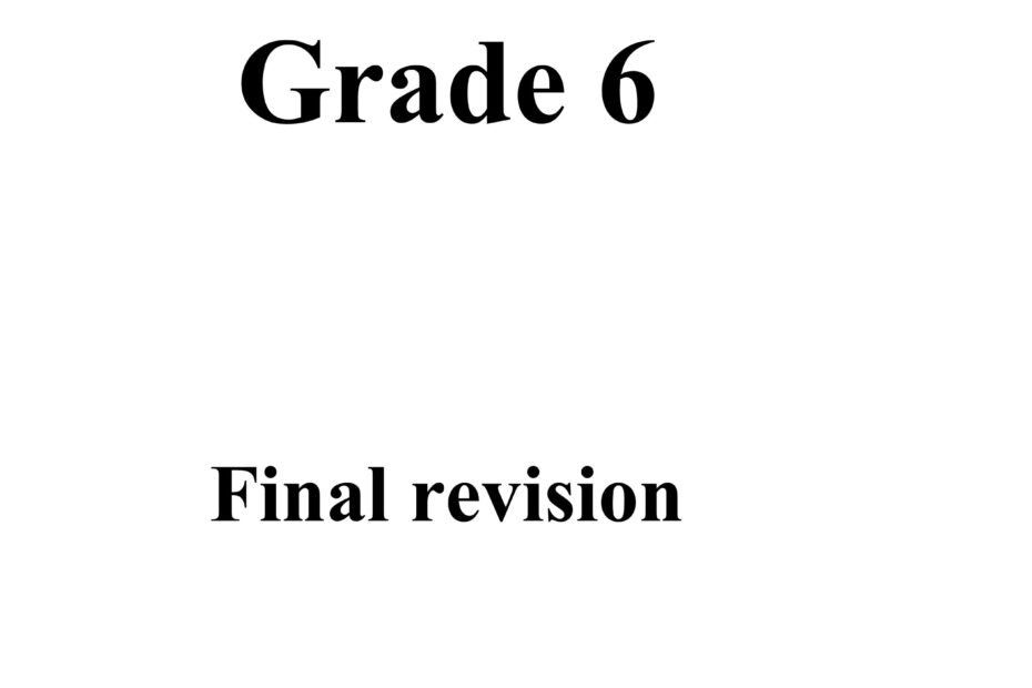 مراجعة Final revision اللغة الإنجليزية الصف السادس