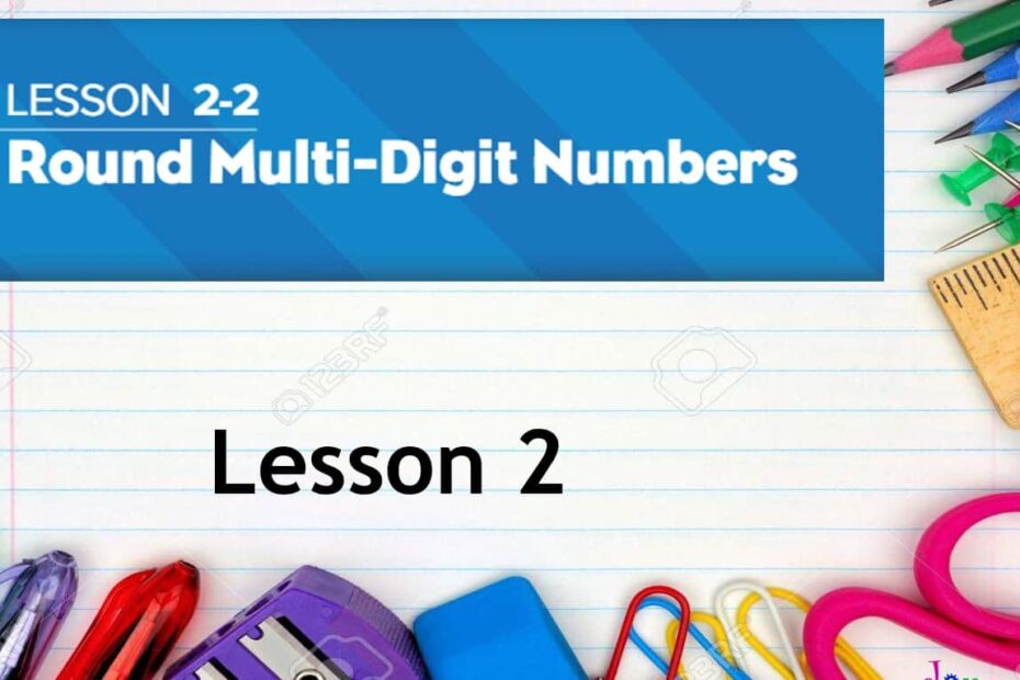 حل درس Round multi digit numbers الرياضيات المتكاملة الصف الثالث - بوربوينت
