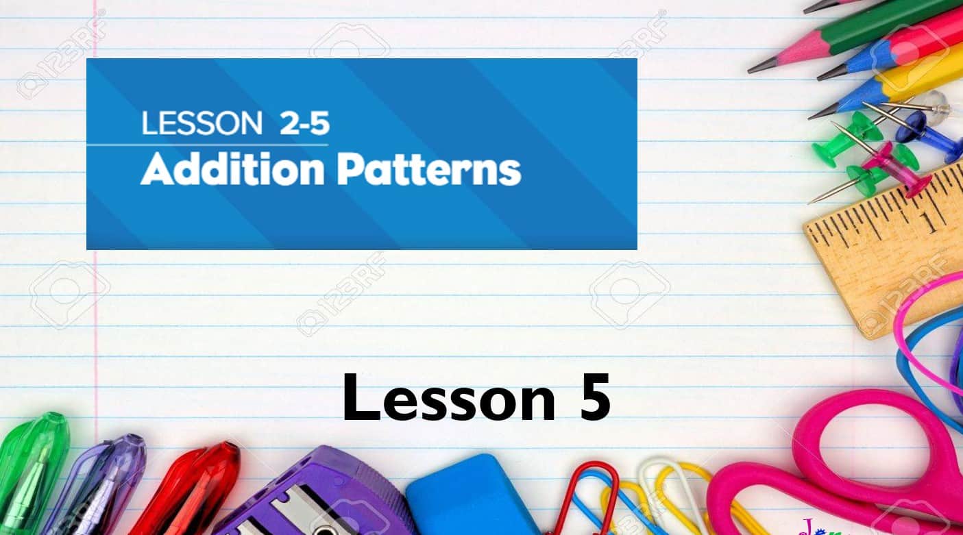 حل درس Addition patterns الرياضيات المتكاملة الصف الثالث - بوربوينت