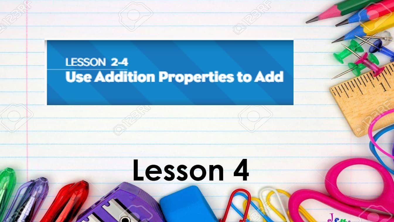 حل درس Use addition properties to add الرياضيات المتكاملة الصف الثالث - بوربوينت