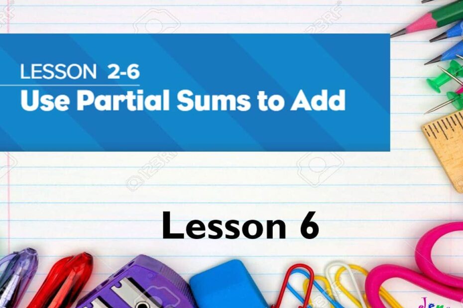 حل درس Use partial sum to add الرياضيات المتكاملة الصف الثالث - بوربوينت